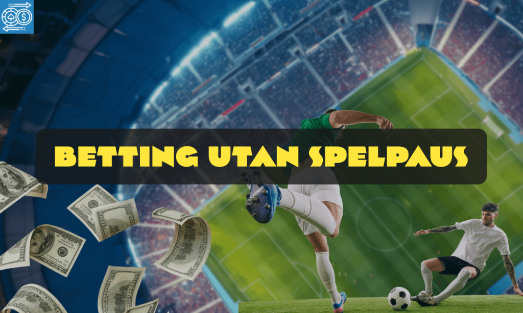 Betting utan Spelpaus se